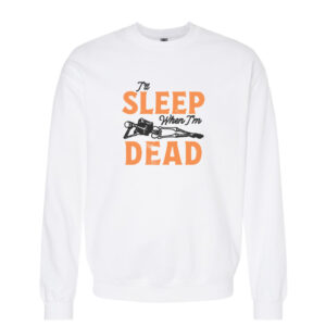 I'll Sleep When I'm Dead Retro Sweatshirt | White Color | Made Retro