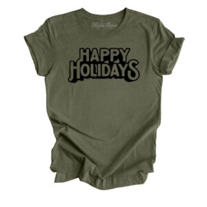 Happy Holidays Christmas T-Shirt | Heather Military Green Color | Made Retro