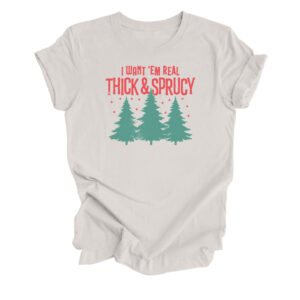 Thick and Sprucy Christmas T-Shirt | Vintage White Color | Made Retro