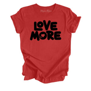 Love More | Valentine's Day Retro T-Shirt | Heather Red Color | Made Retro